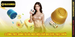 3 Công Thức Đánh Tài Xỉu MD5 Hiệu Quả Khi Cược Thực Chiến